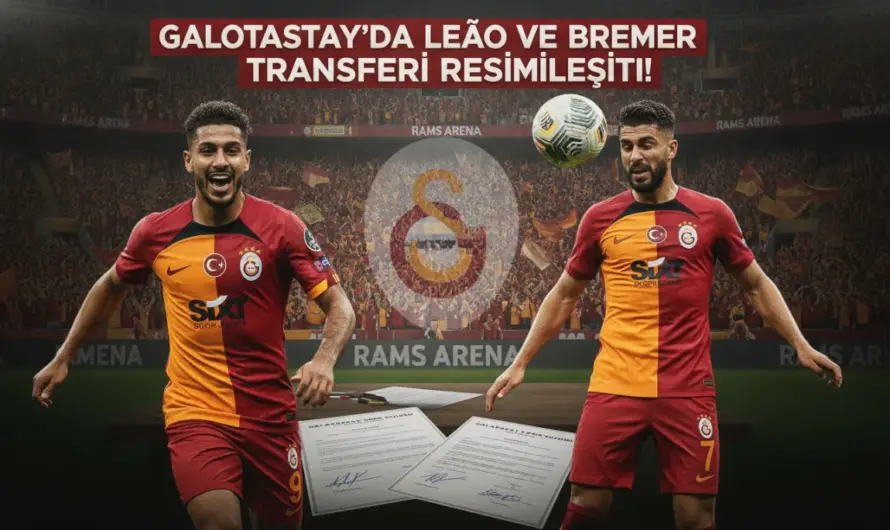 Aslanın Büyük Hedefi: Leao ile Bremer Rüzgârı
